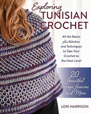 Buy Exploring Tunisian Crochet