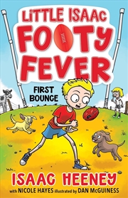 Buy First Bounce: Little Isaac Footy Fever 1
