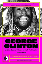Buy George Clinton & the Cosmic Odyssey of the P-Funk Empire