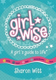 Buy Girl Wise: A girl's guide to life