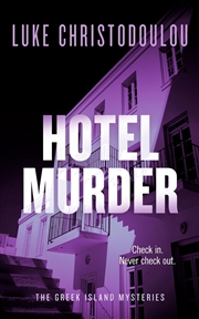 Buy Hotel Murder : A Gripping Crime Thriller Set Under the Greek Sun