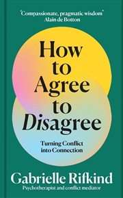Buy How to Agree to Disagree