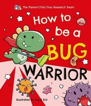 Buy How to be a Bug Warrior