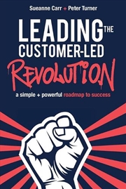 Buy Leading the Customer-Led Revolution