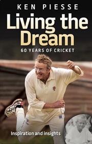 Buy Living the Dream: 60 Years In Cricket & Football