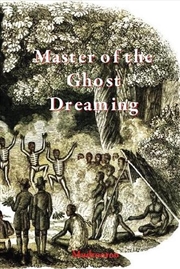 Buy Master of the Ghost Dreaming