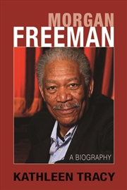 Buy Morgan Freeman: A Biography
