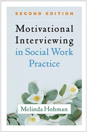 Buy Motivational Interviewing in Social Work Practice, Second Edition