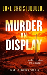 Buy Murder on Display : A Gripping Crime Thriller Set Under the Greek Sun