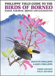 Buy Phillipps' Field Guide to the Birds of Borneo