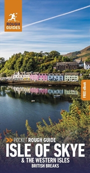 Buy Pocket Rough Guide British Breaks Isle of Skye & the Western Isles: Travel Guide with eBook