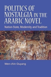 Buy Politics of Nostalgia in the Arabic Novel