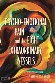 Buy Psycho-Emotional Pain and the Eight Extraordinary Vessels