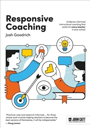 Buy Responsive Coaching: Evidence-informed instructional coaching that works for every teacher in your s