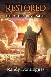 Buy Restored: Life After the Miracle
