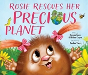 Buy Rosie Rescues Her Precious Planet (PB)