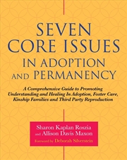 Buy Seven Core Issues in Adoption and Permanency