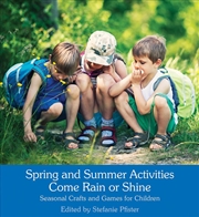 Buy Spring and Summer Activities Come Rain or Shine