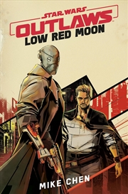 Buy Star Wars Outlaws: Low Red Moon