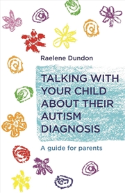 Buy Talking with Your Child about Their Autism Diagnosis