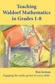 Buy Teaching Waldorf Mathematics in Grades 1-8