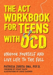 Buy The ACT Workbook for Teens with OCD