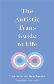 Buy The Autistic Trans Guide to Life