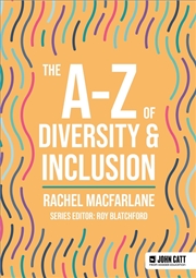 Buy The A-Z of Diversity & Inclusion