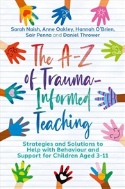 Buy The A-Z of Trauma-Informed Teaching