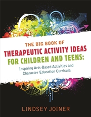 Buy The Big Book of Therapeutic Activity Ideas for Children and Teens