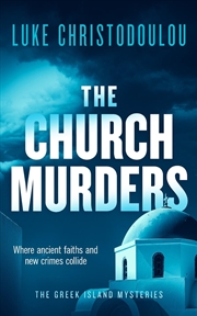 Buy The Church Murders : A Gripping Crime Thriller Set Under the Greek Sun