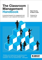 Buy The Classroom Management Handbook: A practical blueprint for engagement and behaviour in your classr