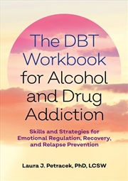 Buy The DBT Workbook for Alcohol and Drug Addiction