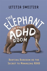 Buy The Elephant in the ADHD Room