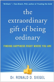 Buy The Extraordinary Gift of Being Ordinary