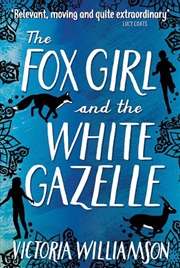 Buy The Fox Girl and the White Gazelle