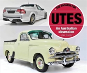Buy The Passion for Utes: An Australian Obsession
