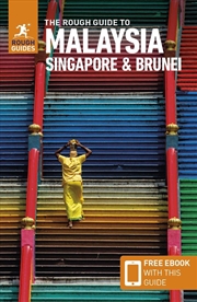Buy The Rough Guide to Malaysia, Singapore & Brunei: Travel Guide with eBook