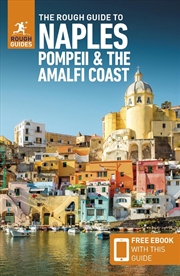 Buy The Rough Guide to Naples, Pompeii & the Amalfi Coast: Travel Guide with eBook