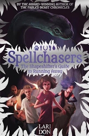 Buy The Shapeshifter's Guide to Running Away