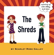 Buy The Shreds: Growing up with Abbey and Sam