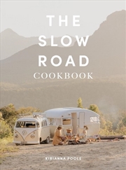 Buy The Slow Road Cookbook