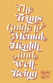 Buy The Trans Guide to Mental Health and Well-Being