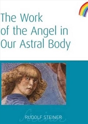 Buy The Work of the Angel in Our Astral Body