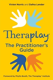 Buy Theraplay (R) - The Practitioner's Guide