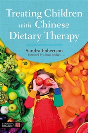 Buy Treating Children with Chinese Dietary Therapy