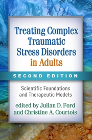 Buy Treating Complex Traumatic Stress Disorders in Adults, Second Edition