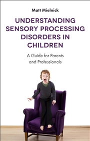 Buy Understanding Sensory Processing Disorders in Children