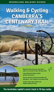 Buy Walking & Cycling Canberra's Centenary Trail 2/e