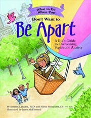 Buy What to Do When You Don't Want to Be Apart